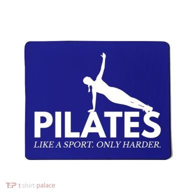 Funny Pilates Like A Sport Only Harder Great Gift Mousepad