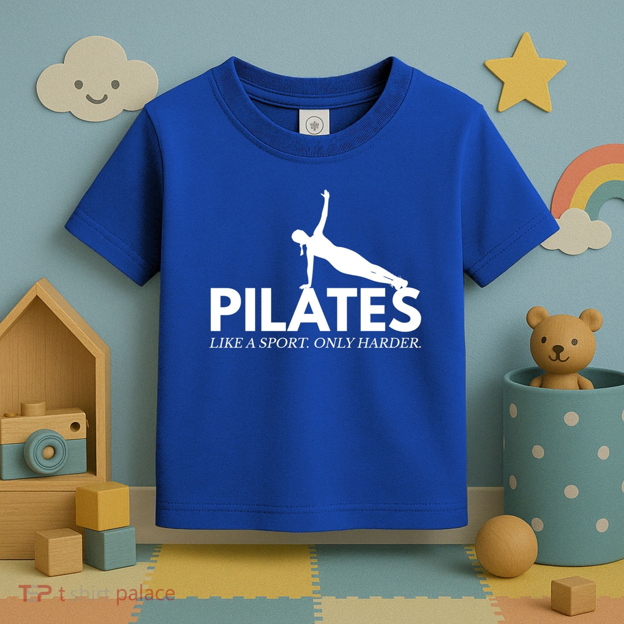 Funny Pilates Like A Sport Only Harder Great Gift Toddler T-Shirt
