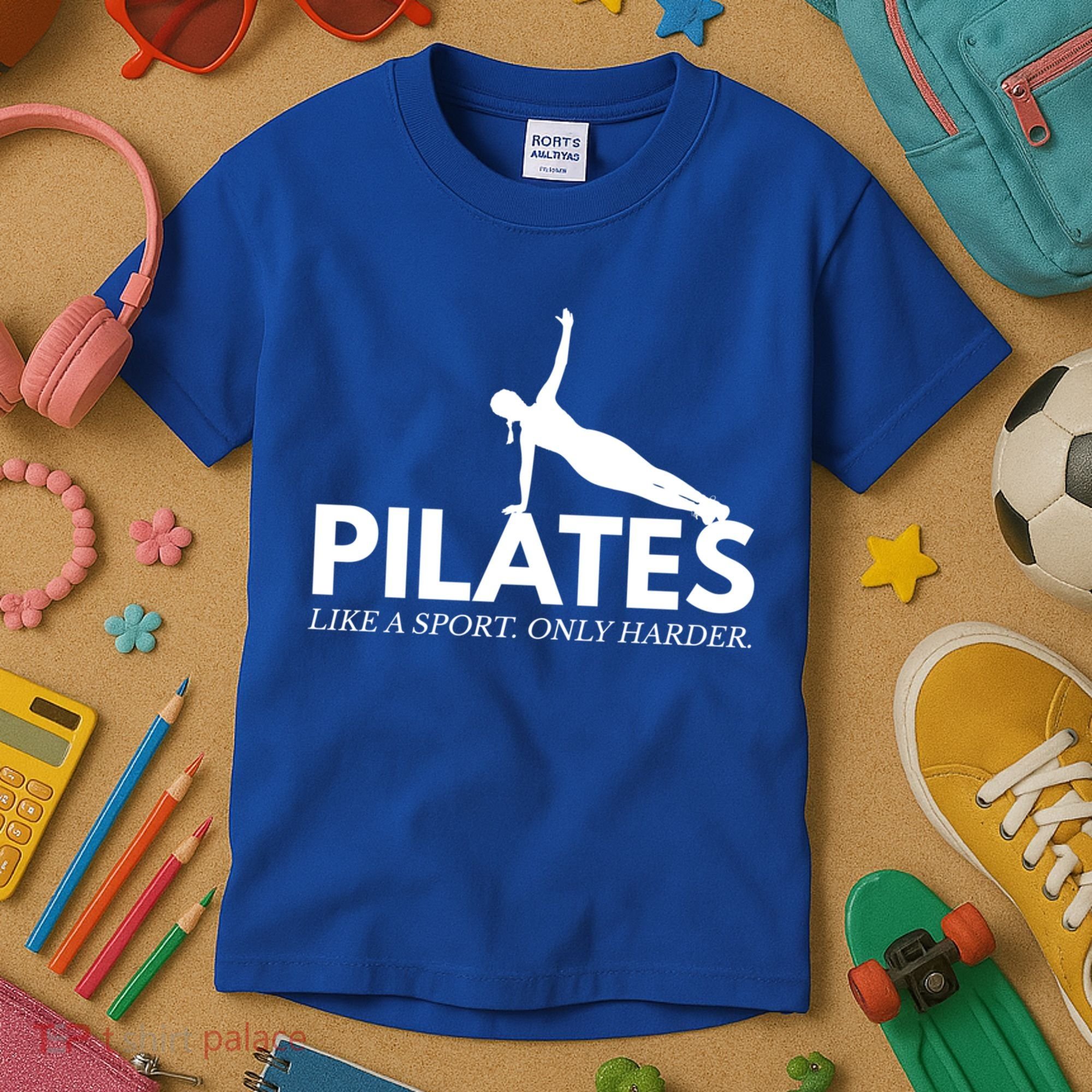 Funny Pilates Like A Sport Only Harder Great Gift Kids T-Shirt
