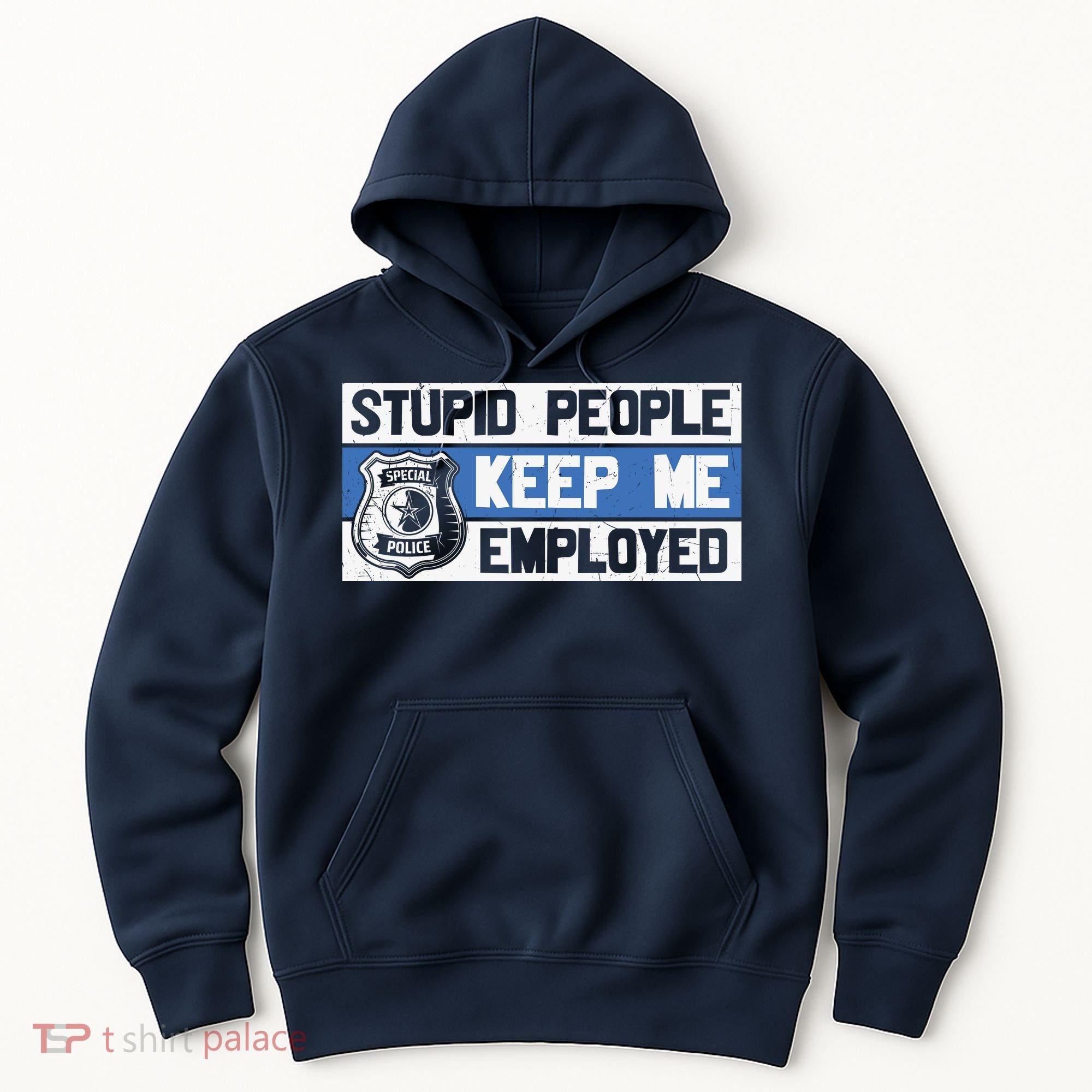 Funny Police Law Enforcement Hoodie