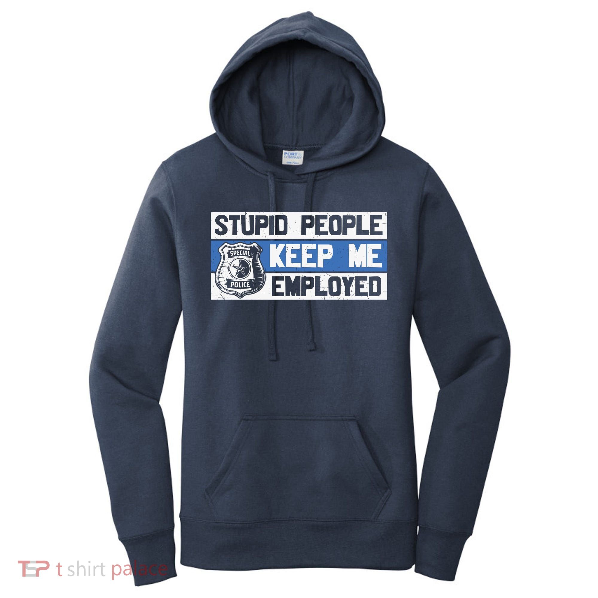Funny Police Law Enforcement Women's Hoodie