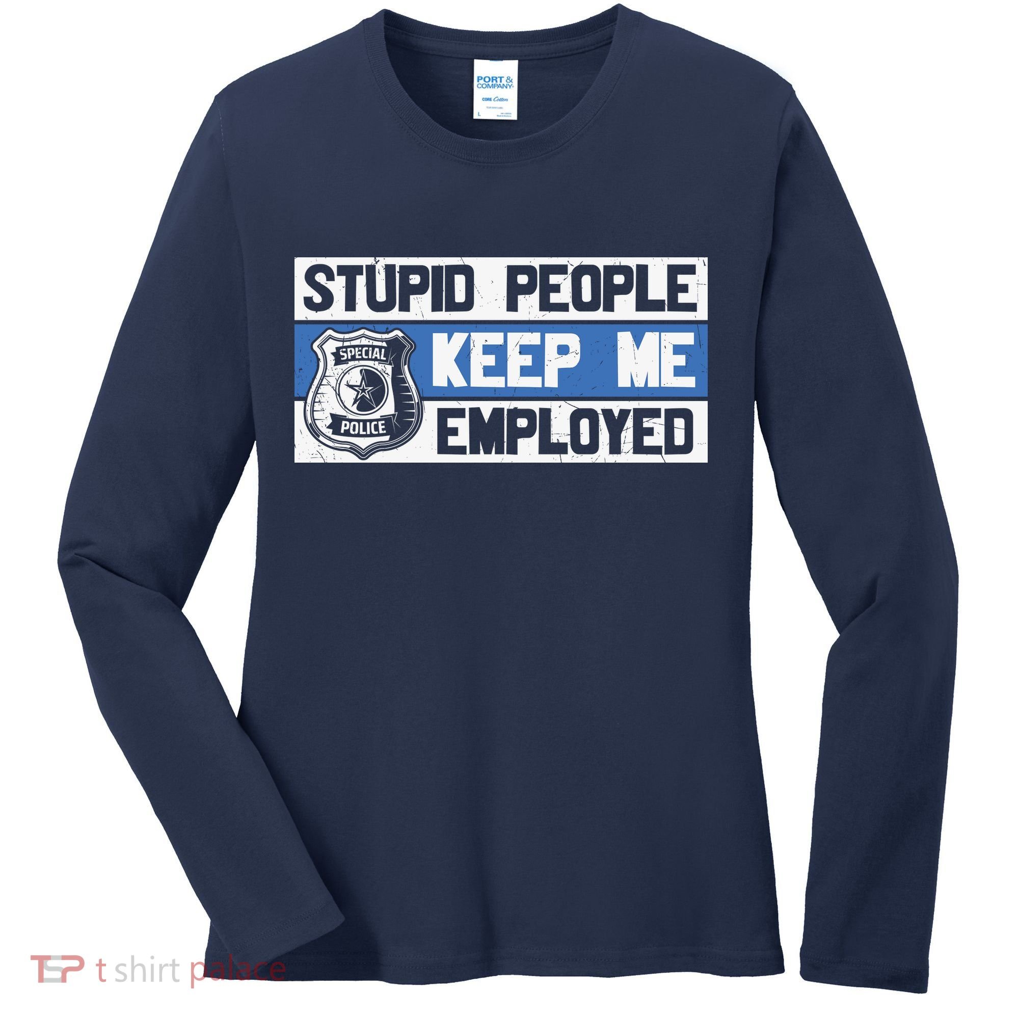 Funny Police Law Enforcement Women's Long Sleeve Shirt