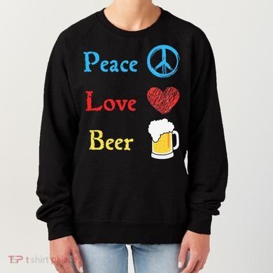Funny Peace Love Beer Women's Sweatshirt