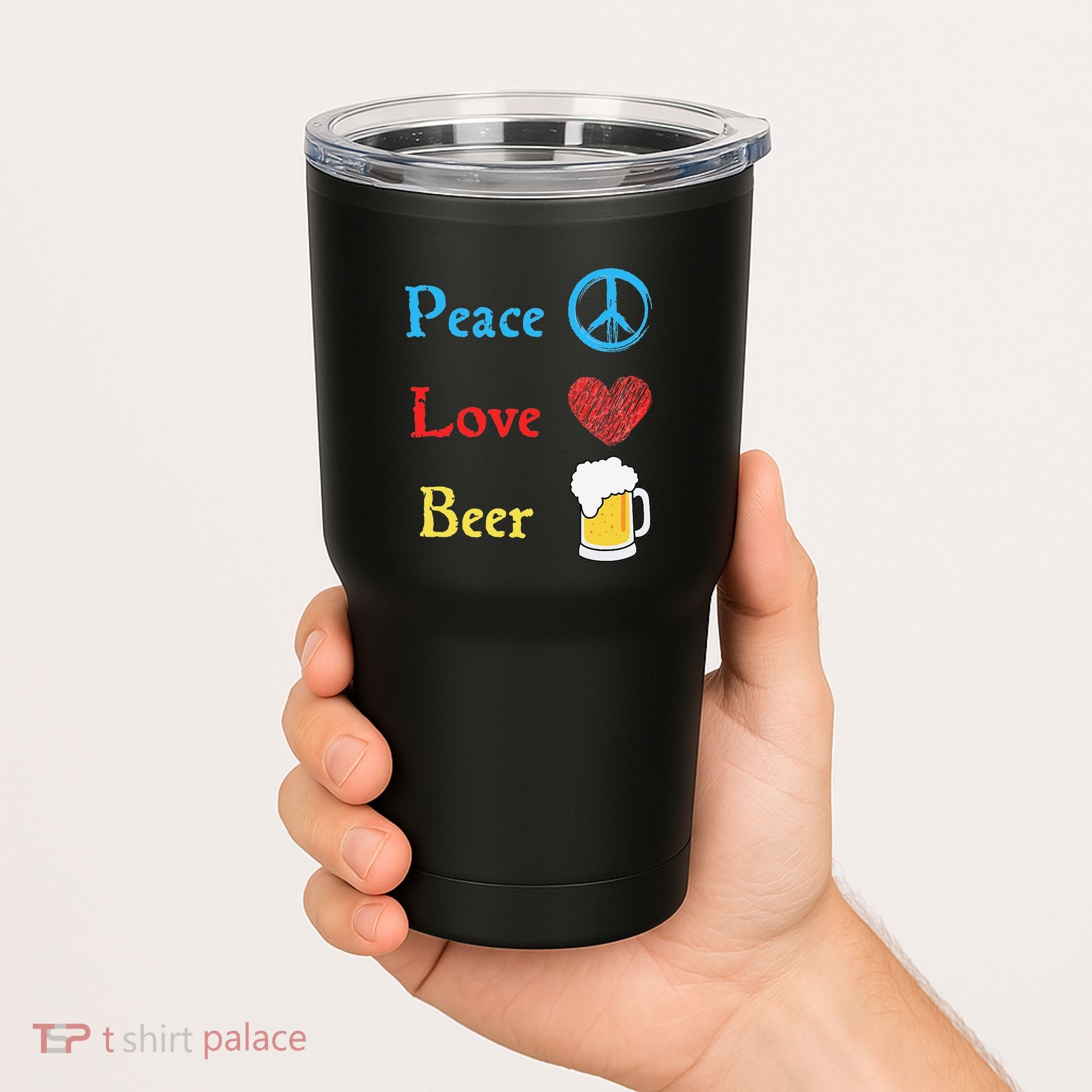 Funny Peace Love Beer Tumbler
