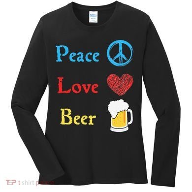 Funny Peace Love Beer Women's Long Sleeve Shirt