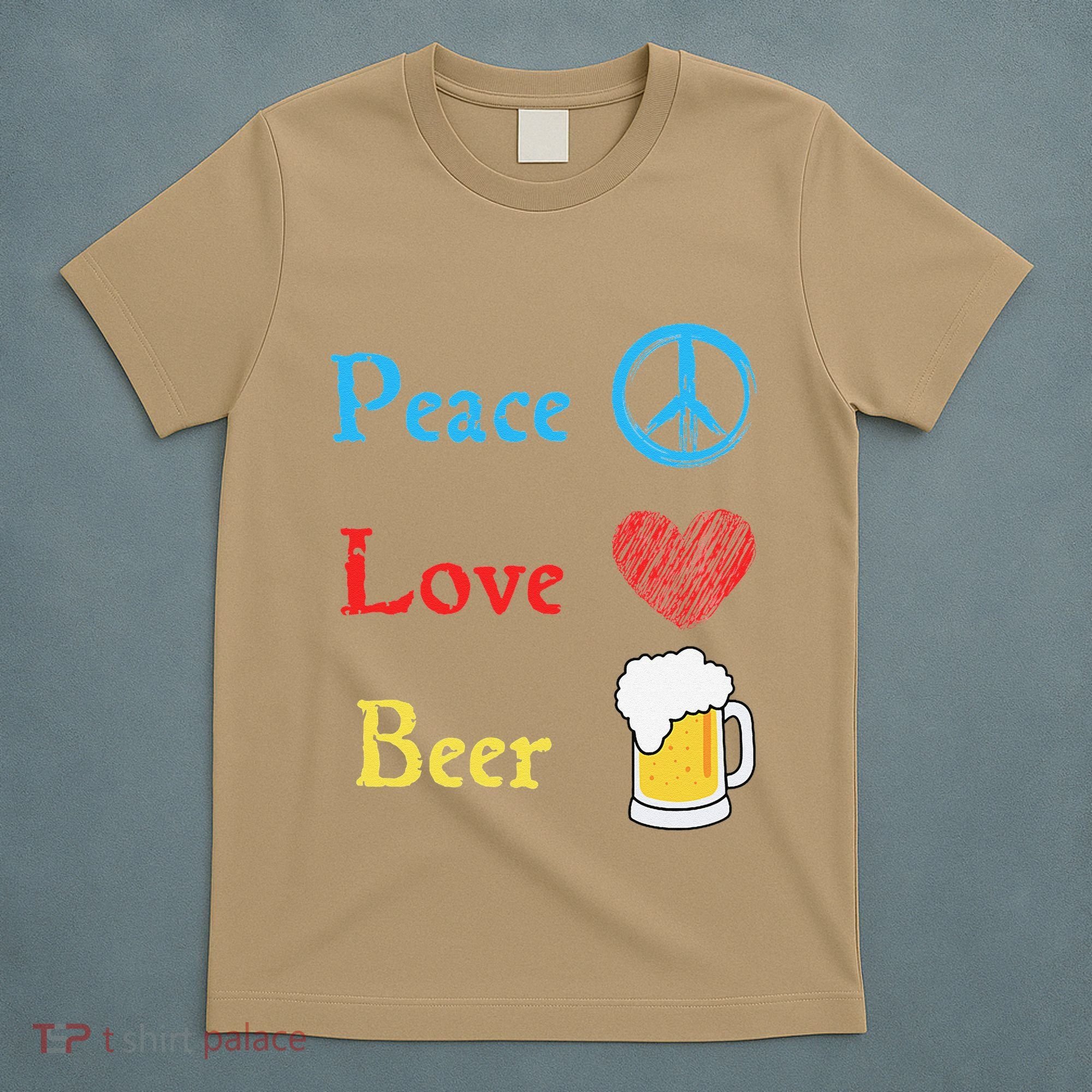 Funny Peace Love Beer T-Shirt