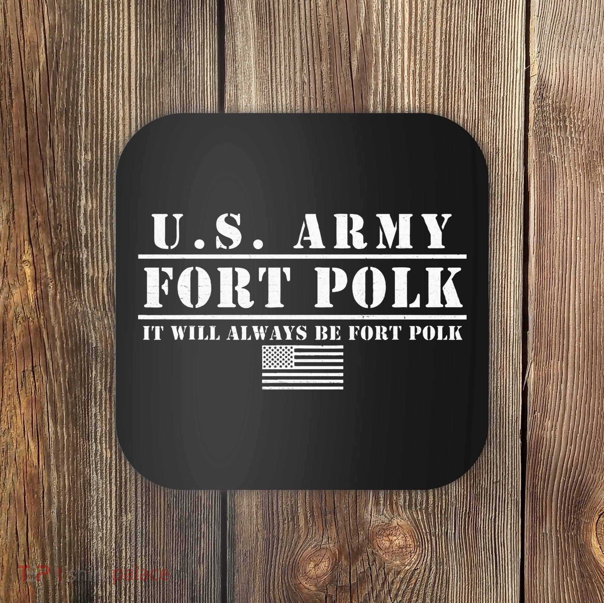 Fort Polk Louisiana Tigerland It Will Always Be Ft. Polk Coaster