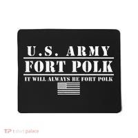 Fort Polk Louisiana Tigerland It Will Always Be Ft. Polk Mousepad thumb 0