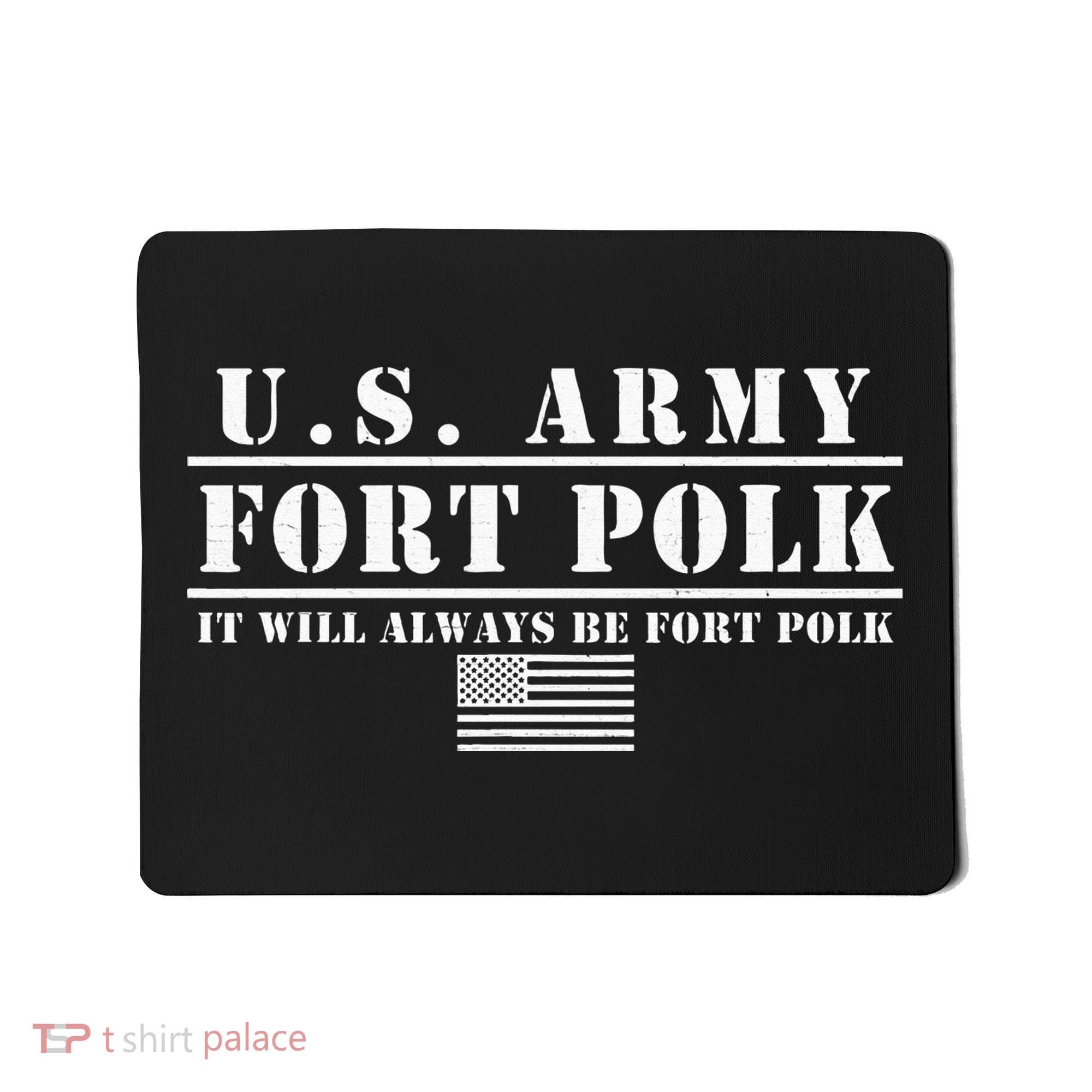 Fort Polk Louisiana Tigerland It Will Always Be Ft. Polk Mousepad