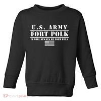 Fort Polk Louisiana Tigerland It Will Always Be Ft. Polk Toddler Sweatshirt thumb 0