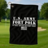 Fort Polk Louisiana Tigerland It Will Always Be Ft. Polk Golf Towel thumb 1