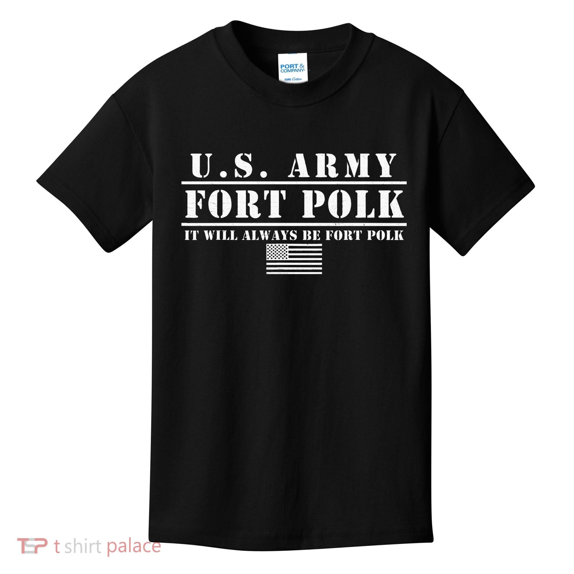 Fort Polk Louisiana Tigerland It Will Always Be Ft. Polk Kids T-Shirt
