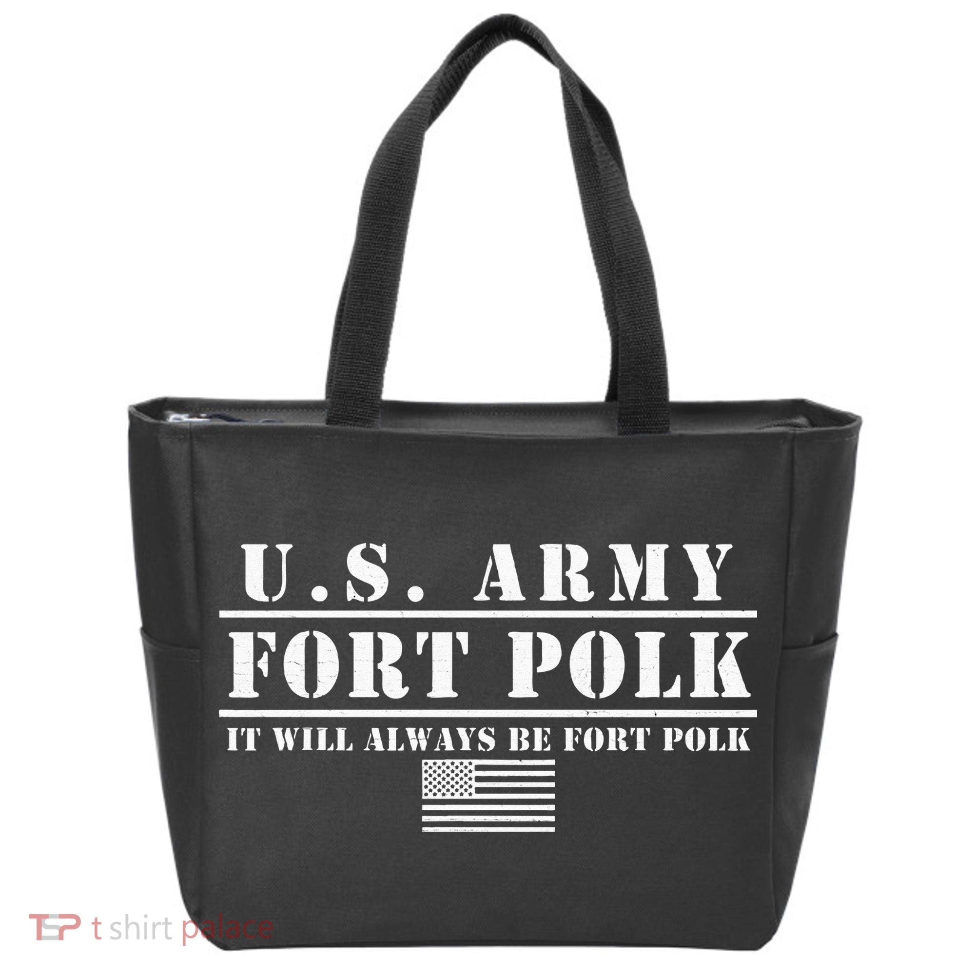 Fort Polk Louisiana Tigerland It Will Always Be Ft. Polk Tote Bag