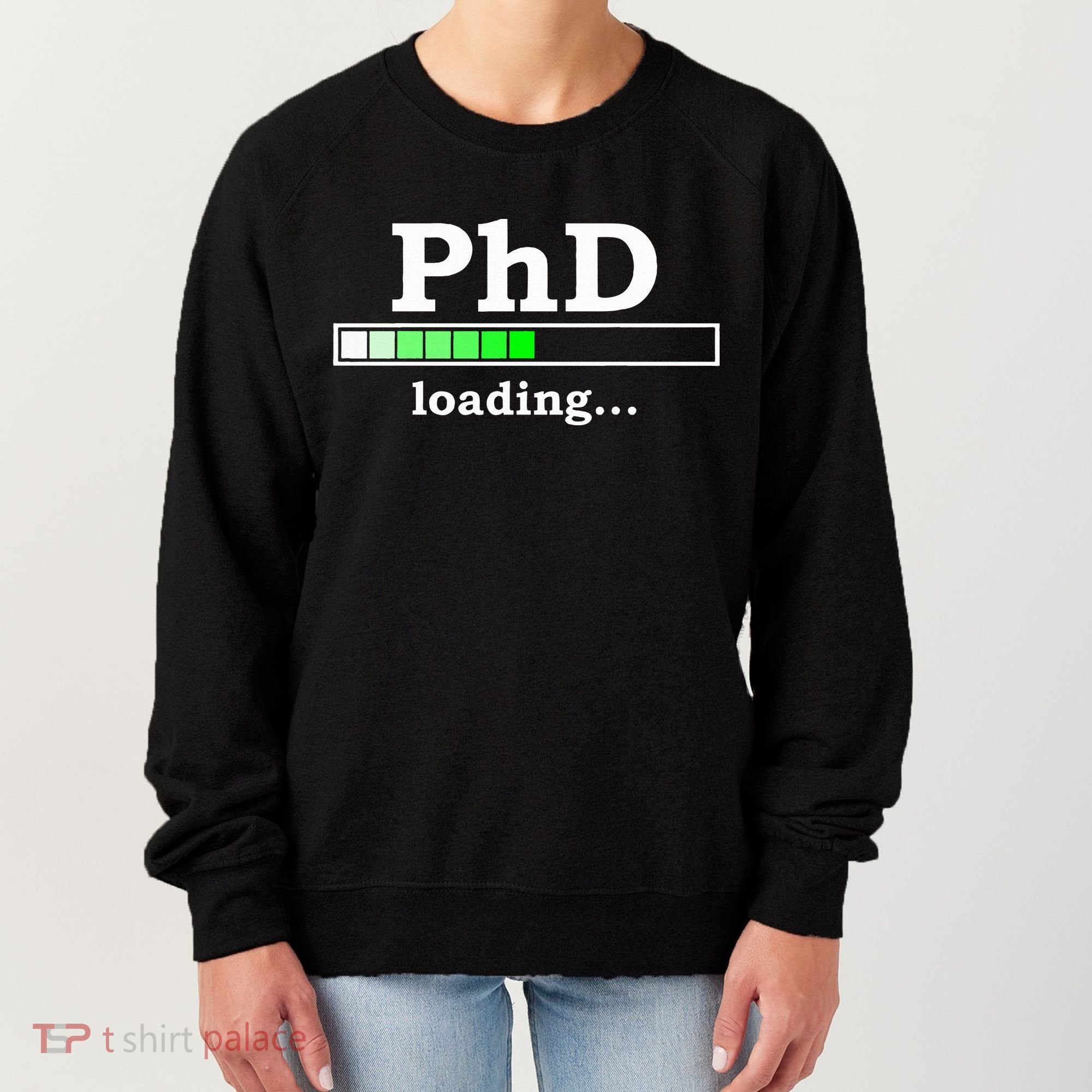 Future Phd Loading Funny Phinished Promotion Gift Women's Sweatshirt