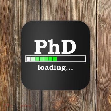 Future Phd Loading Funny Phinished Promotion Gift Coaster