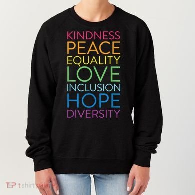 Funny Peace Love Inclusion Equality Diversity Human Rights Gift Women's Sweatshirt