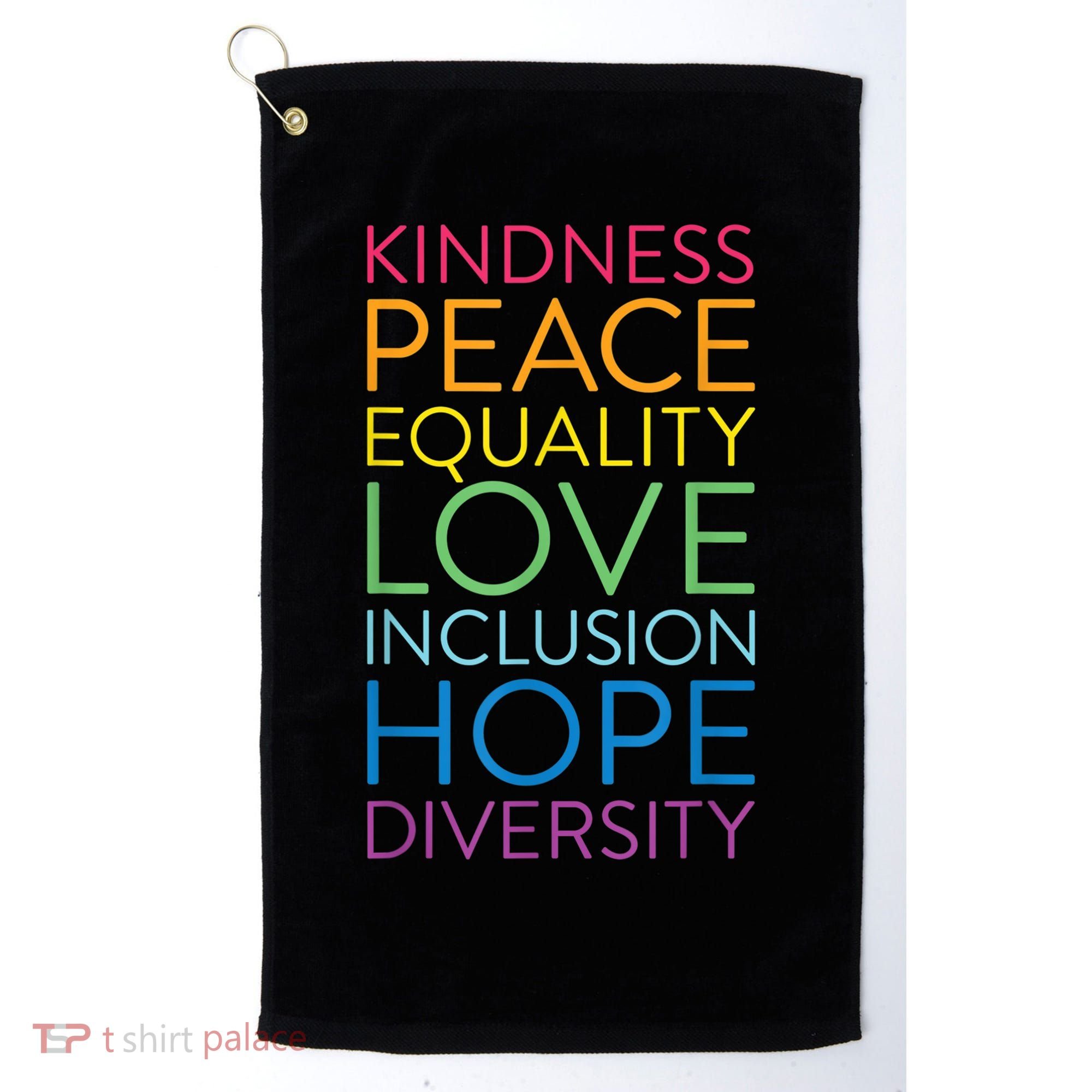 Funny Peace Love Inclusion Equality Diversity Human Rights Gift Golf Towel