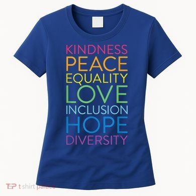 Funny Peace Love Inclusion Equality Diversity Human Rights Gift Women's T-Shirt