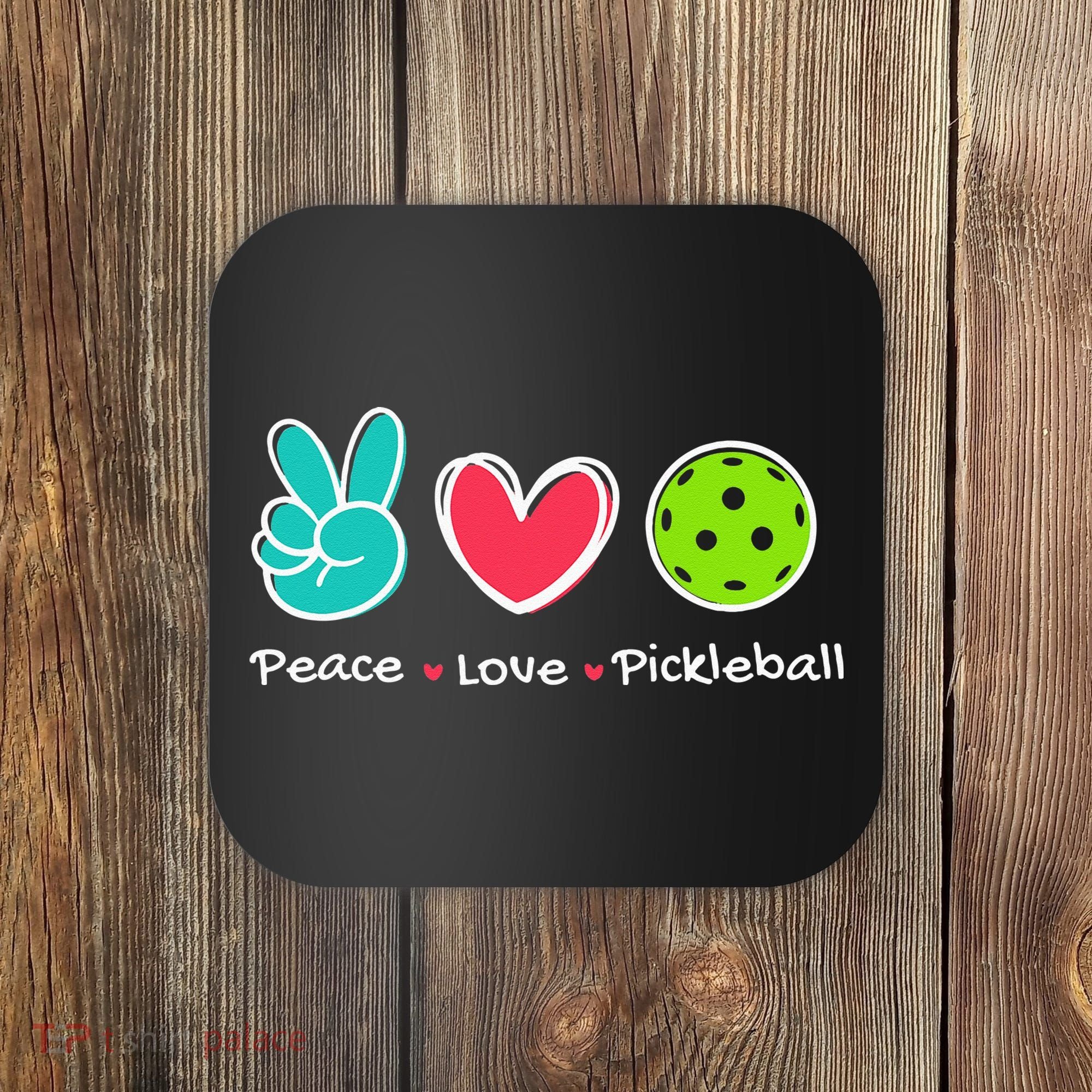 Funny Peace Love Pickleball Court Play Loves Pickleball Coaster