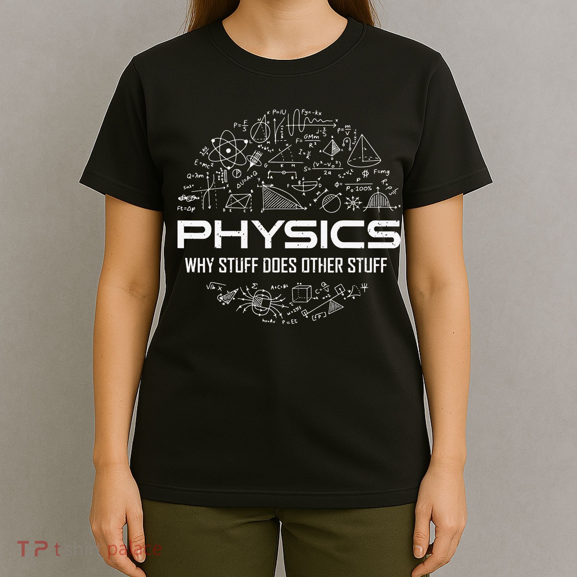 Funny Physics Lover Physics Humor T-Shirt