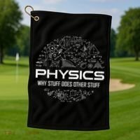Funny Physics Lover Physics Humor Golf Towel thumb 1