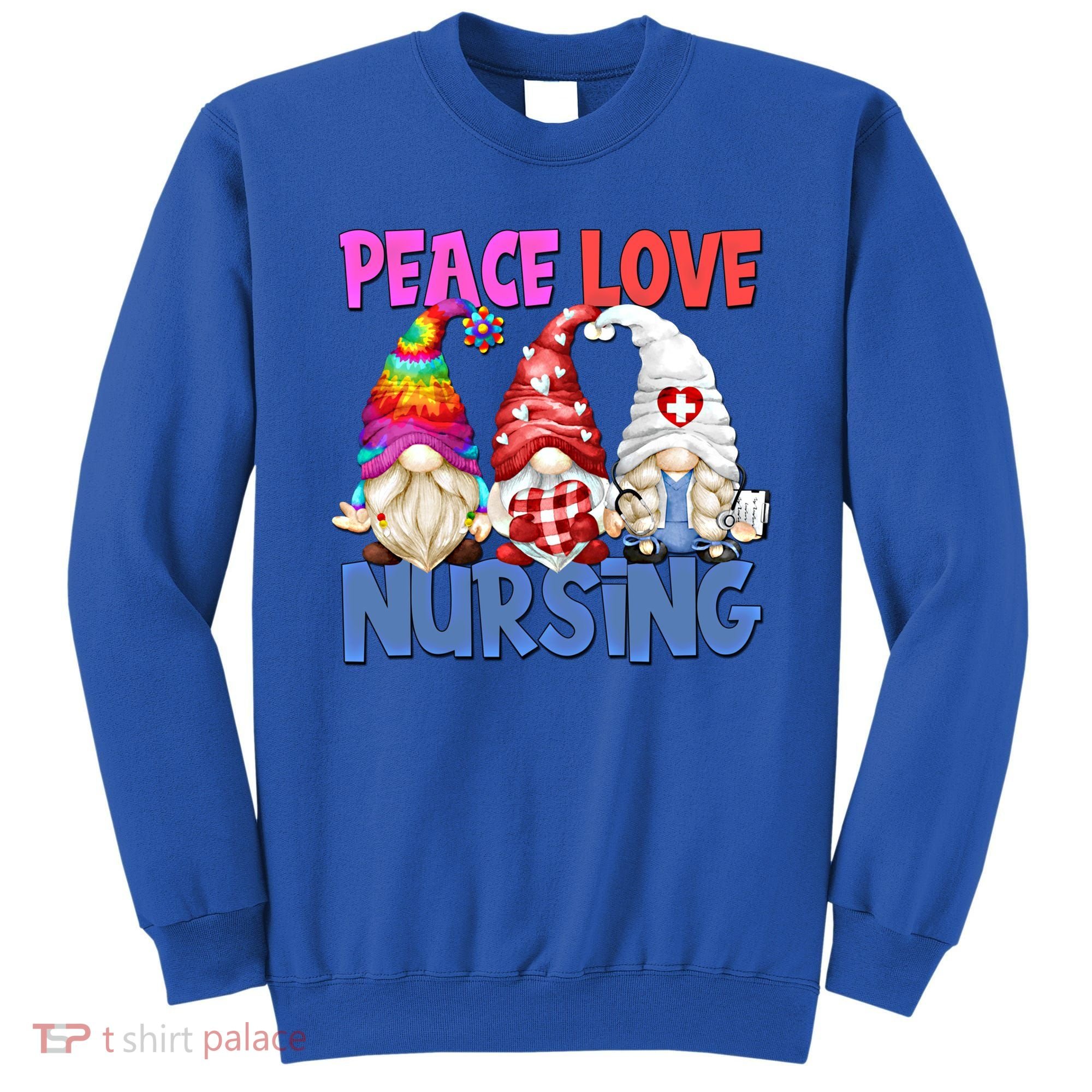 Funny Peace Love Nursing Gnome And Certified Nurse Gift Sweatshirt