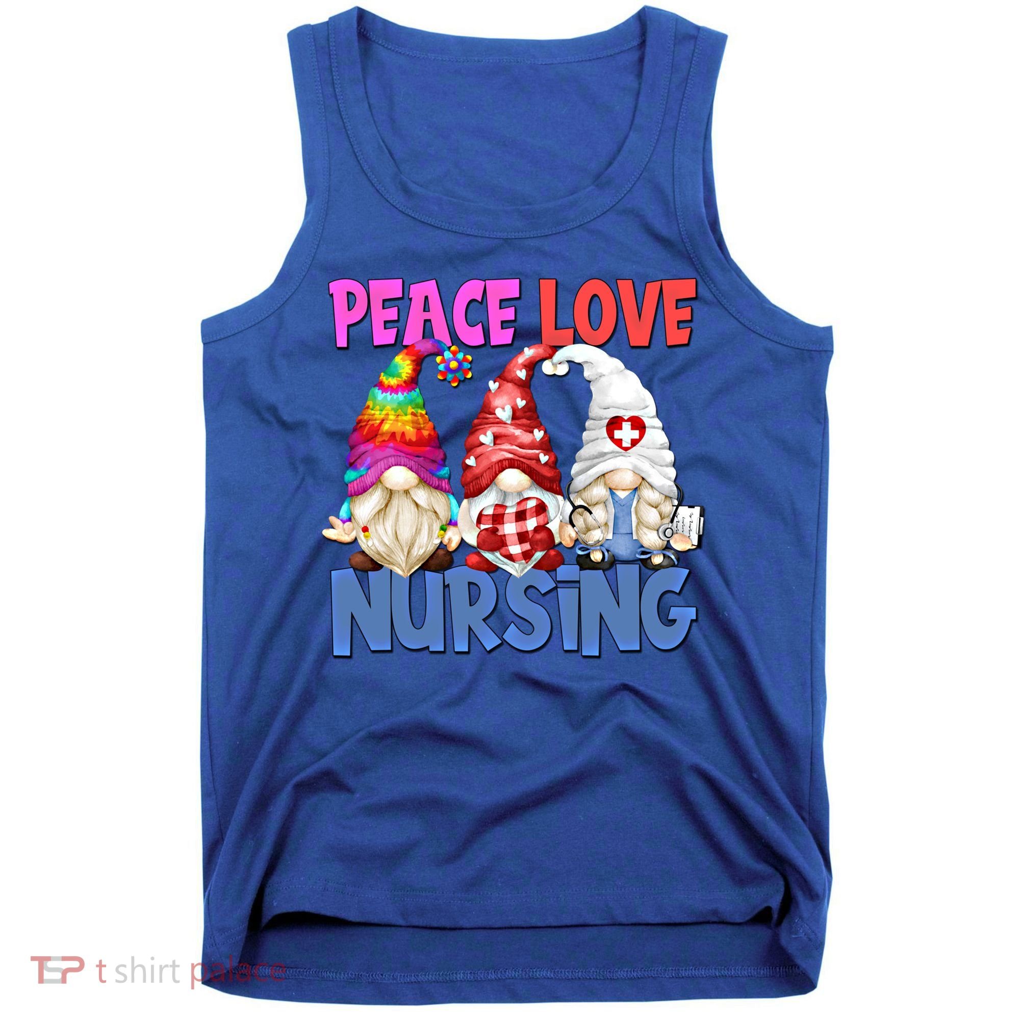 Funny Peace Love Nursing Gnome And Certified Nurse Gift Tank Top