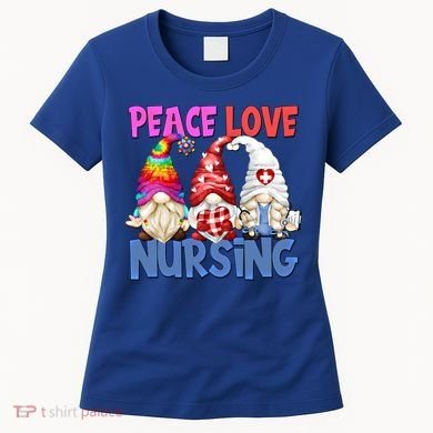 Funny Peace Love Nursing Gnome And Certified Nurse Gift Women's T-Shirt