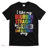 Funny Pride LGBT Ally Gift Bourbon Straight Friends Premium T-Shirt thumb 0