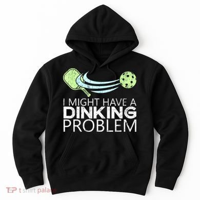 Funny Pickleball Lover Pickleball Player Pickleball Hoodie