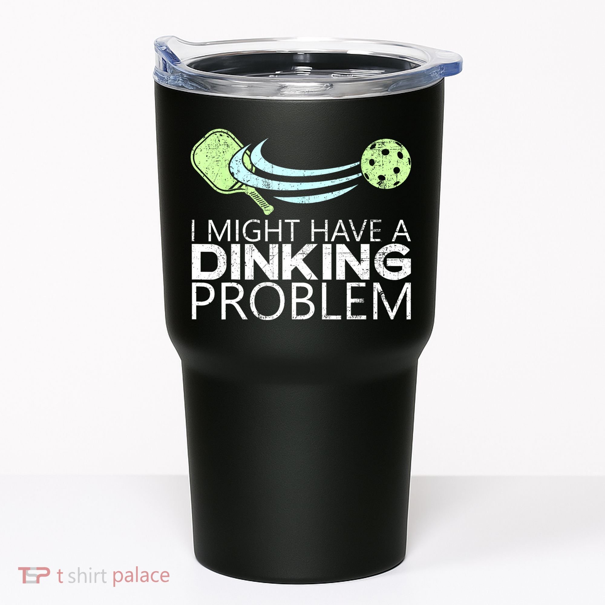 Funny Pickleball Lover Pickleball Player Pickleball Tumbler