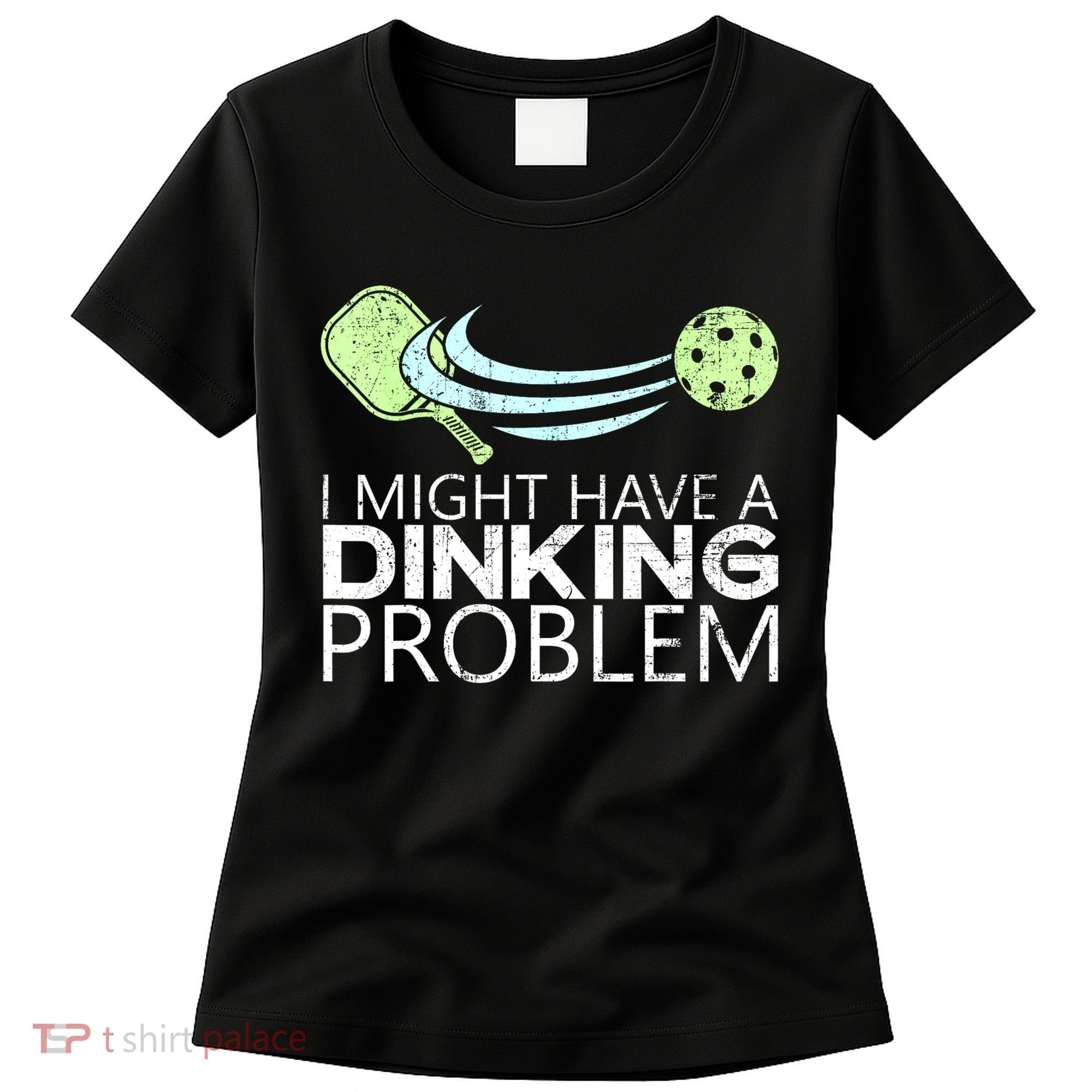 Funny Pickleball Lover Pickleball Player Pickleball Women's T-Shirt
