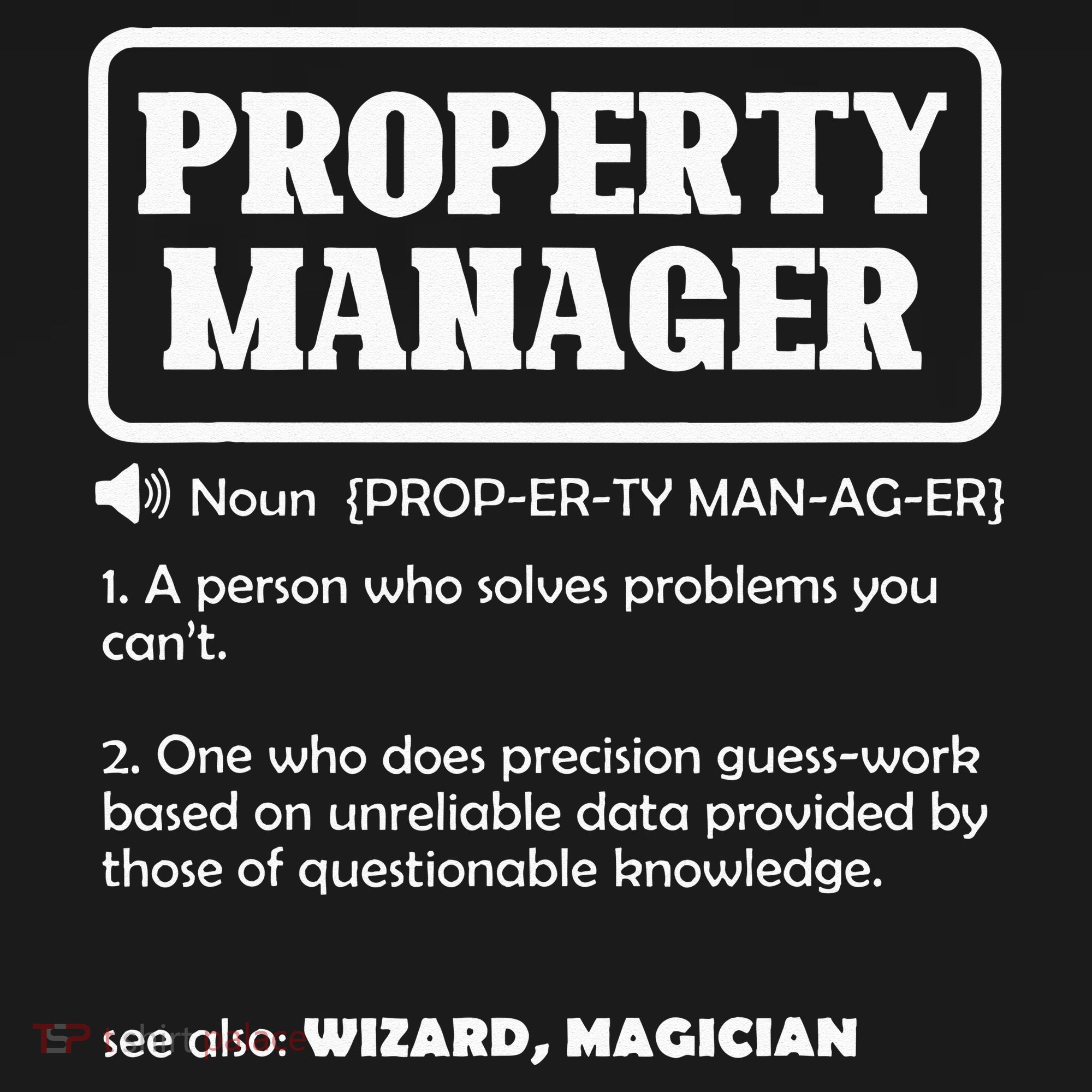 Funny Property Manager Definition Real Estate Management Long Sleeve Shirt