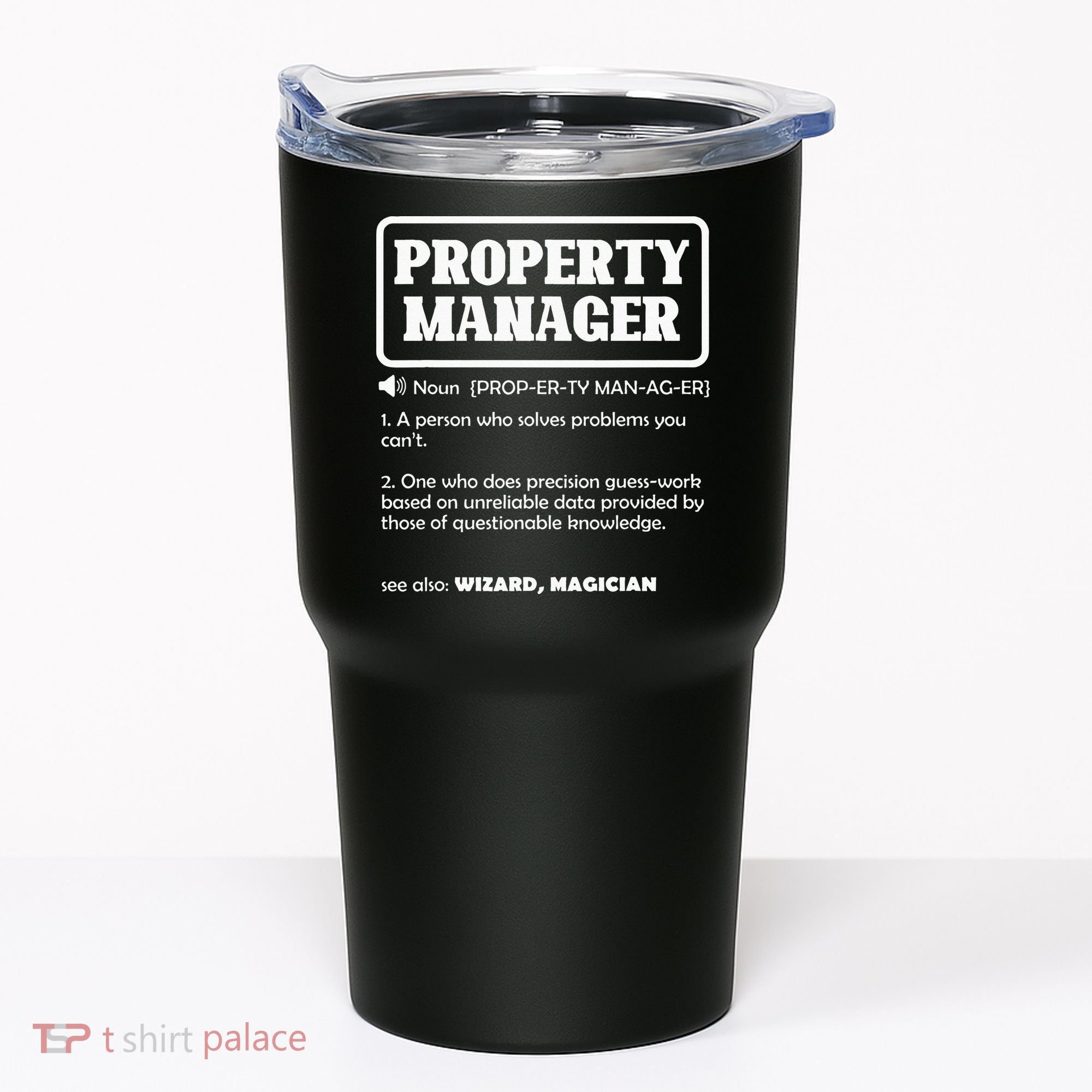 Funny Property Manager Definition Real Estate Management Tumbler