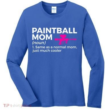 Funny Paintball Mom Definition Paintballing Gift Women's Long Sleeve Shirt