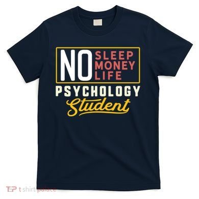 Funny Psychology Major Student Graduation Gift College T-Shirt