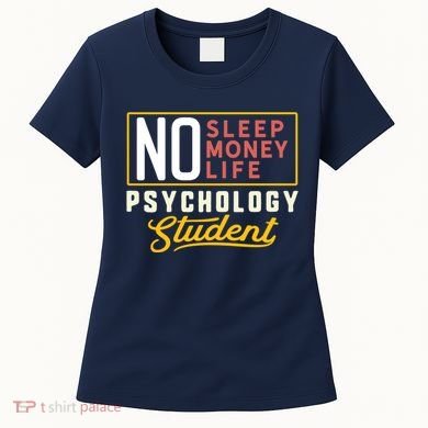 Funny Psychology Major Student Graduation Gift College Women's T-Shirt