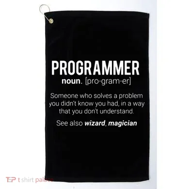 Funny Programmer Meaning Design Programmer Noun Defintion Golf Towel