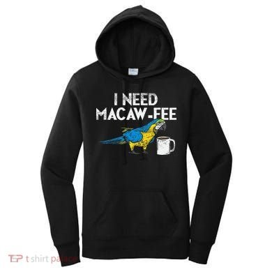 Funny Parrot Macaw And Coffee I Scarlet Macaw Owner Women's Hoodie
