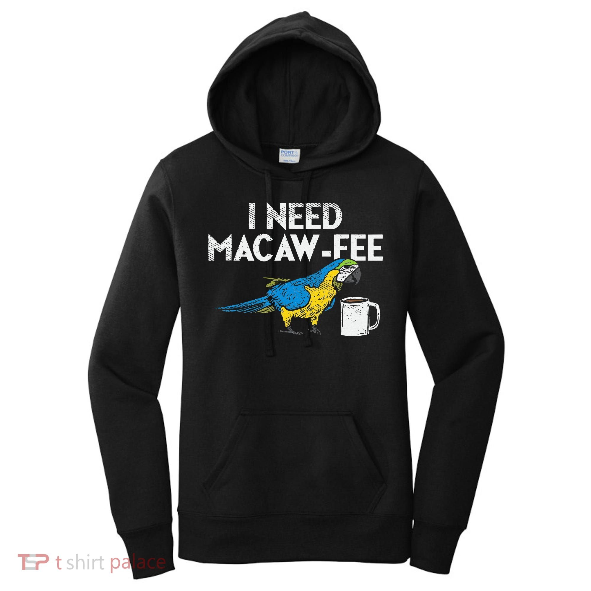 Funny Parrot Macaw And Coffee I Scarlet Macaw Owner Women's Hoodie
