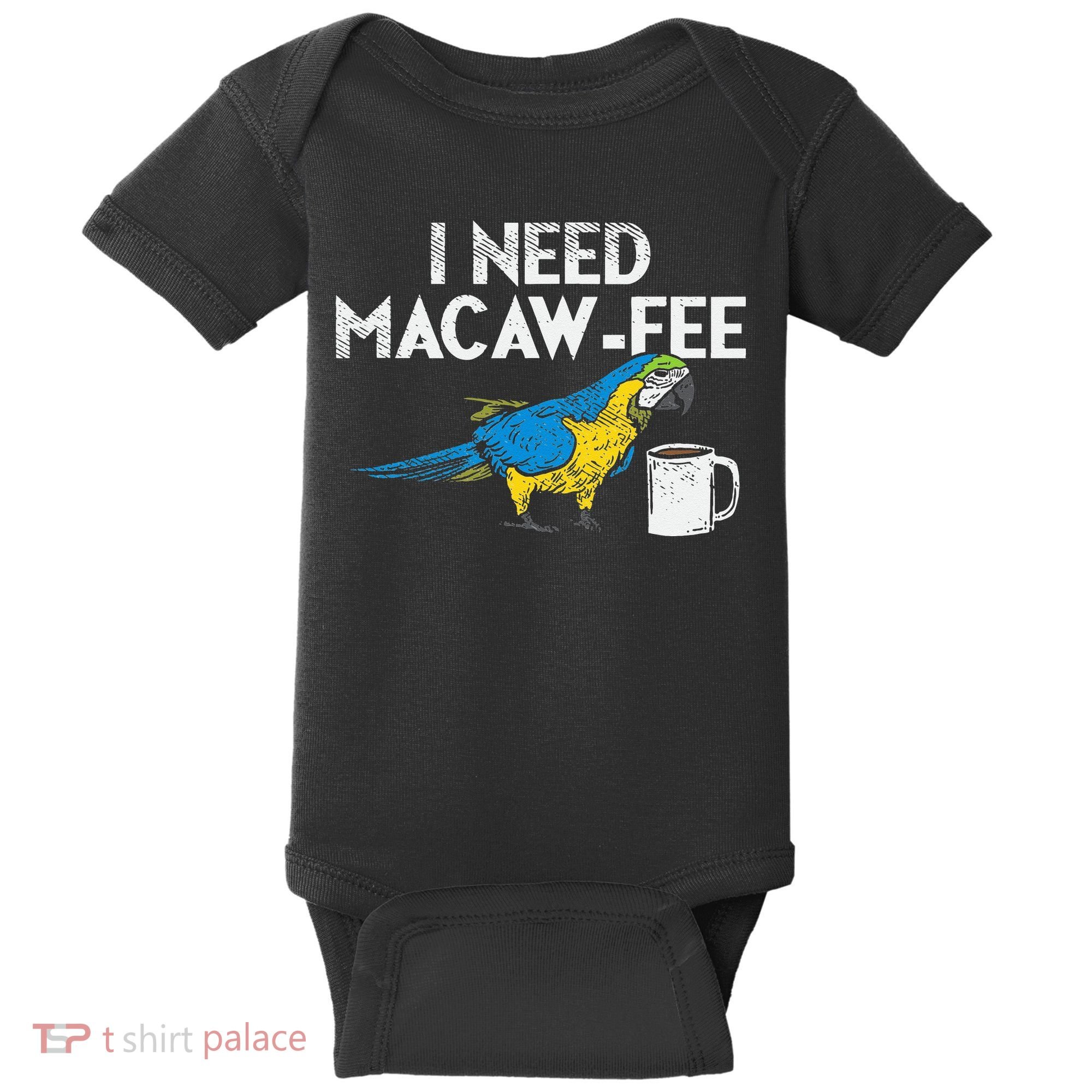 Funny Parrot Macaw And Coffee I Scarlet Macaw Owner Baby Bodysuit