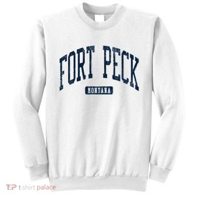 Fort Peck Montana Mt Style Blue Sweatshirt