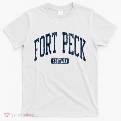 Fort Peck Montana Mt Style Blue T-Shirt