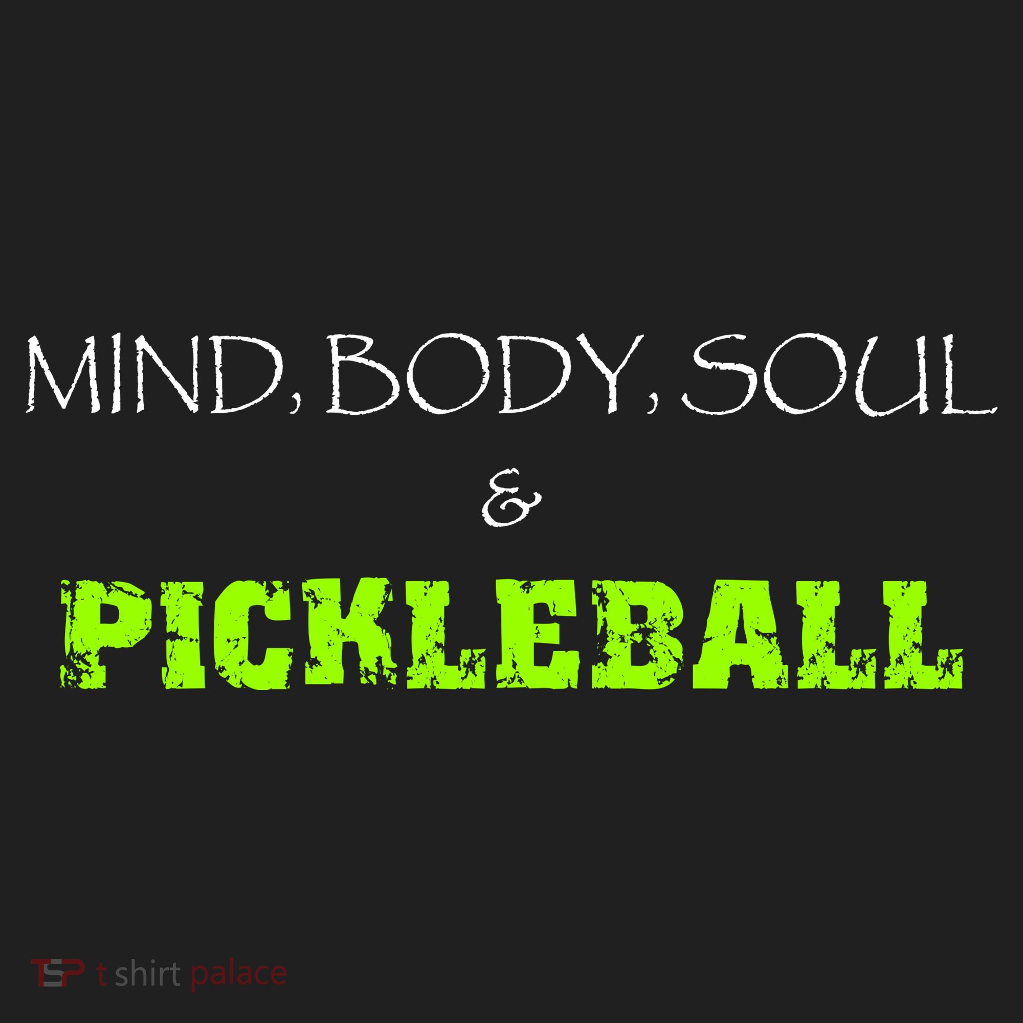Fun Pickleball, Mind Body Soul, Pickleball For Life Tumbler
