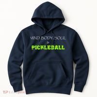 Fun Pickleball, Mind Body Soul, Pickleball For Life Hoodie thumb 0