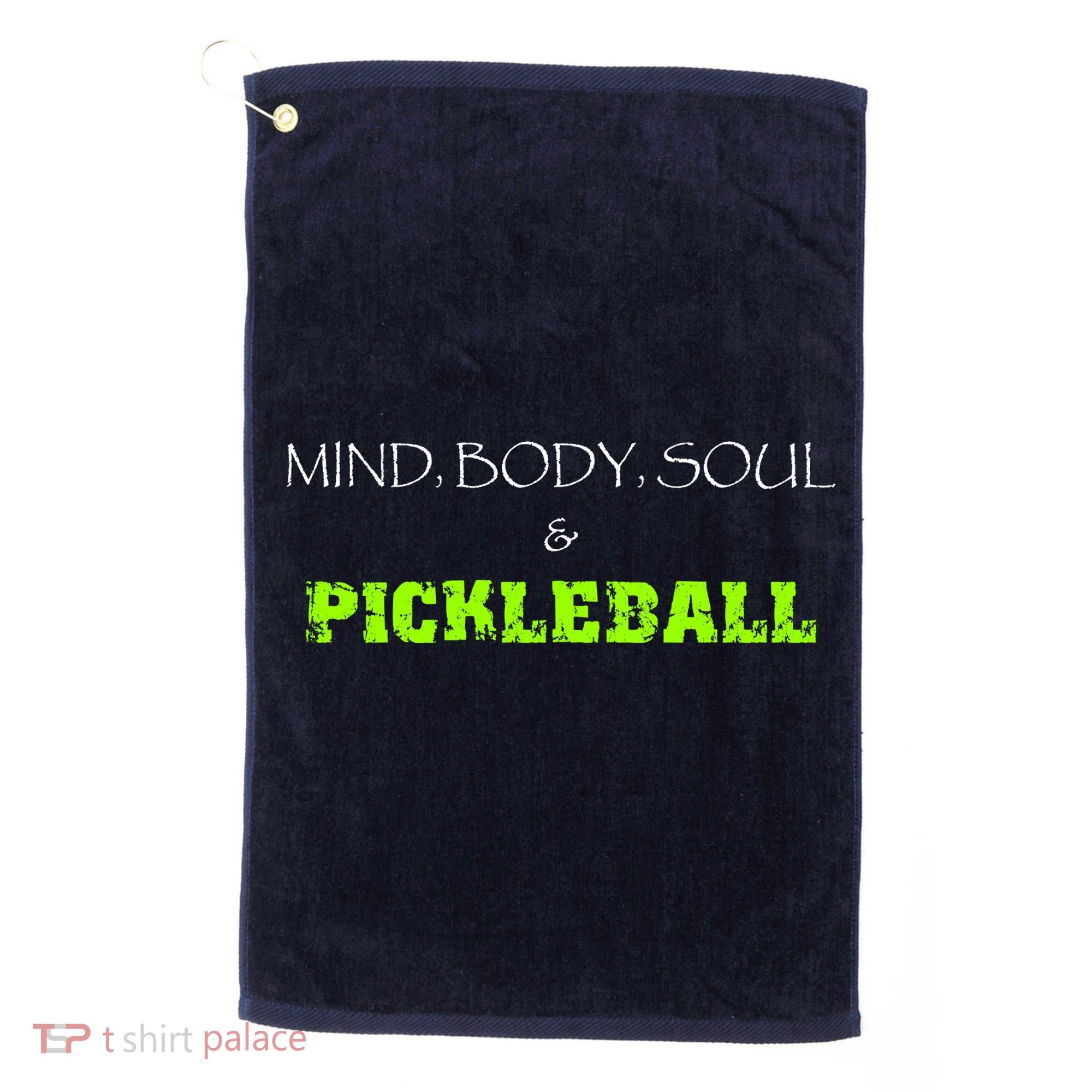 Fun Pickleball, Mind Body Soul, Pickleball For Life Golf Towel