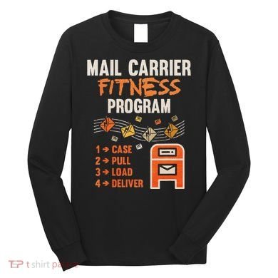 Funny Postman Mail Carrier Rural Carrier Letter Gift Long Sleeve Shirt