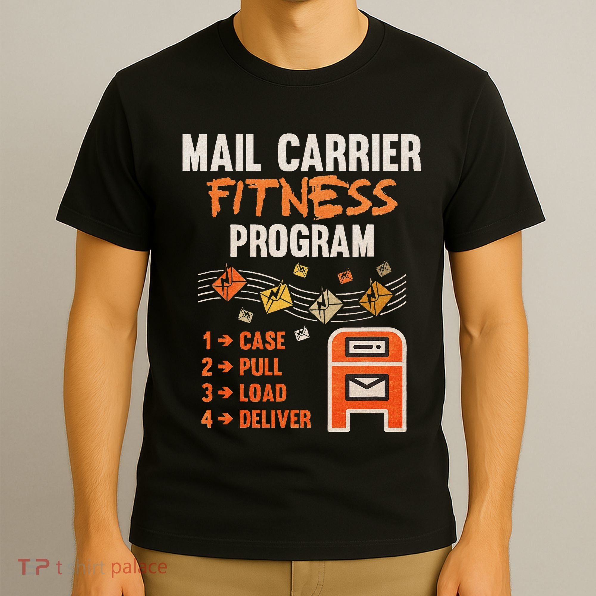 Funny Postman Mail Carrier Rural Carrier Letter Gift T-Shirt