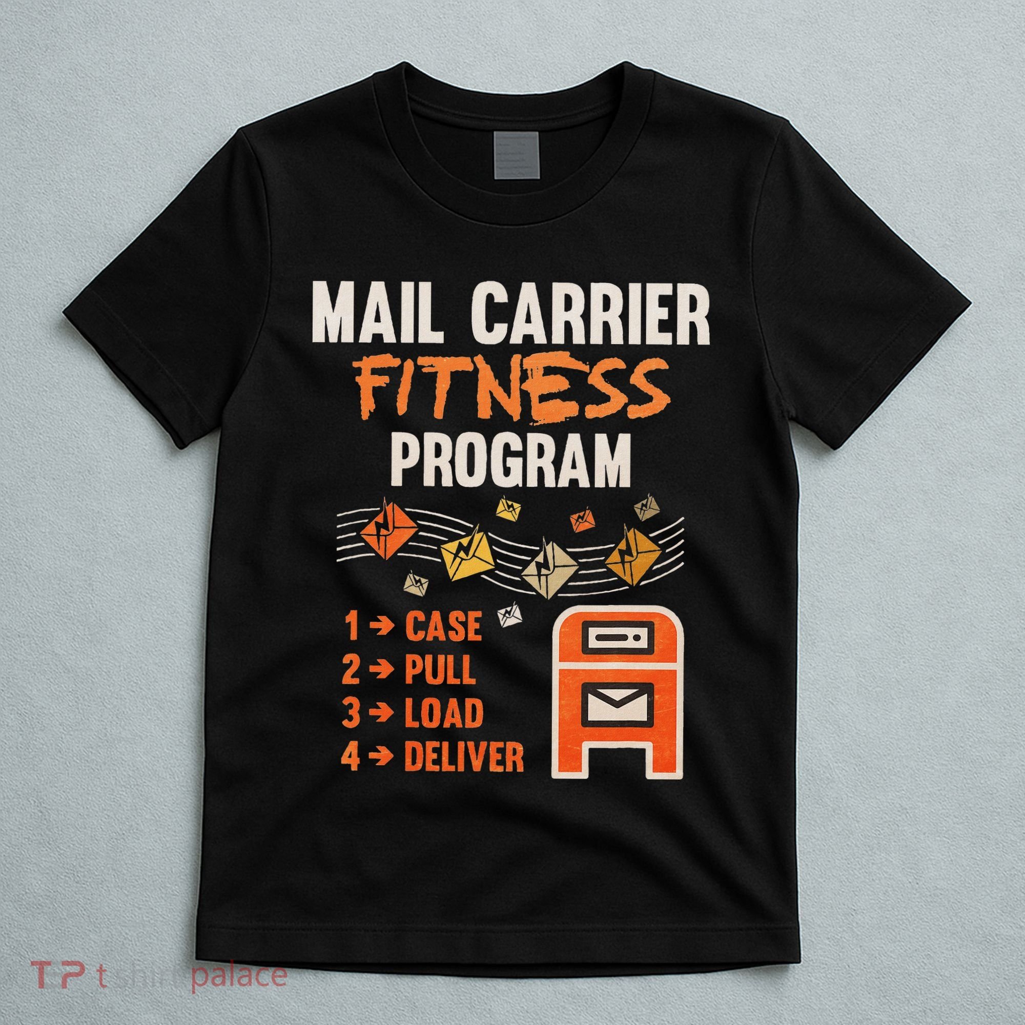 Funny Postman Mail Carrier Rural Carrier Letter Gift T-Shirt