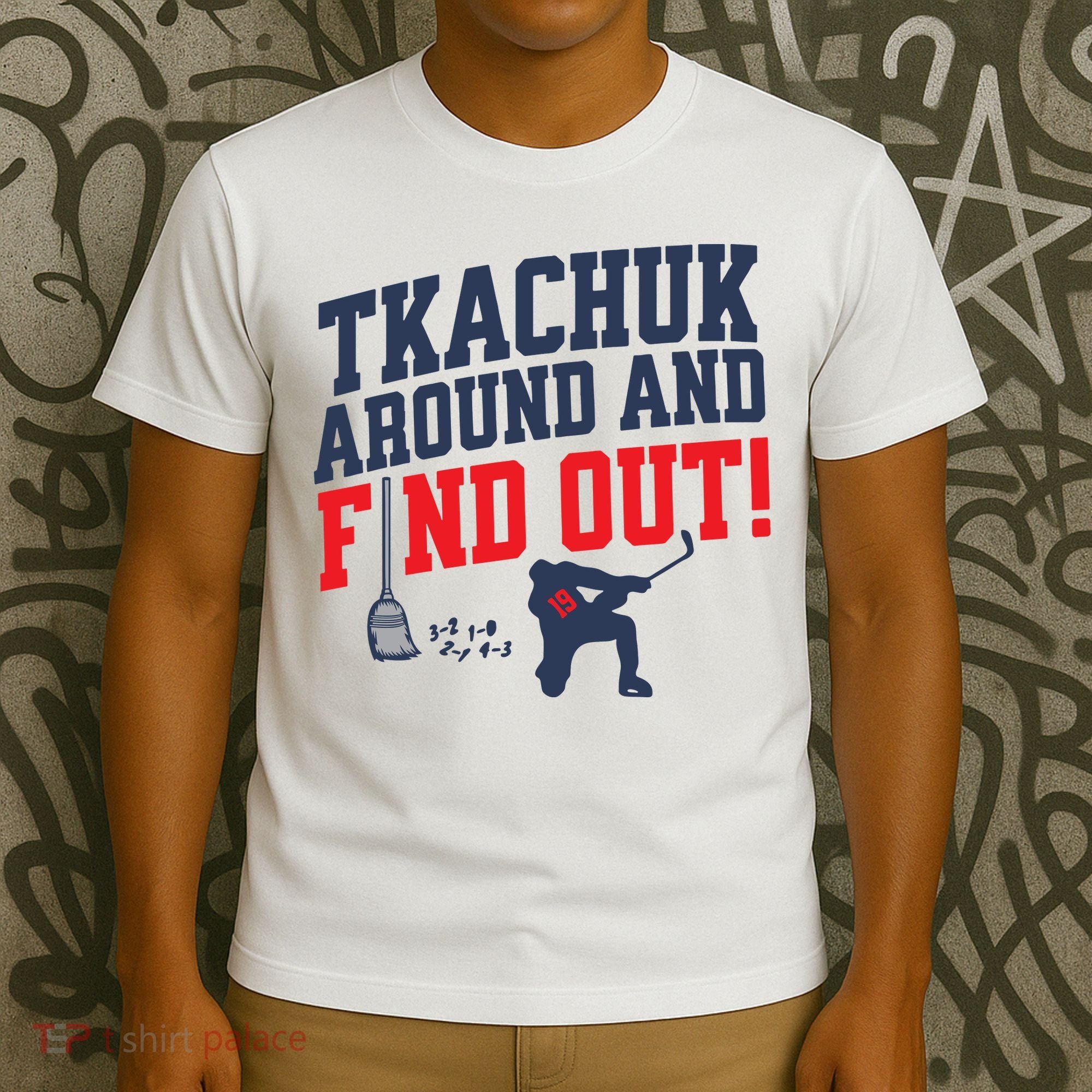 Florida Tkachuk Around And Find Out T-Shirt